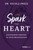 Spark the Heart (Engineering Empathy in Your Organization) by Dr. Nicole Price, 9798887500966 Spark the Heart (Engineering Empathy in Your Organization) by Dr. Nicole Price, 9798887500966