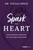 Spark the Heart (Engineering Empathy in Your Organization) by Nicole Price, 9798887500966
