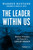 The Leader Within Us (Mindset, Principles, and Tools for a Life By Design) by Warren Rustand, Robert M. Gates, 9781950863259