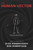 The Human Vector (Pivot To Profitability) by Oleg Kondrashov, Rod Robertson, 9781642251531 The Human Vector (Pivot To Profitability) by Oleg Kondrashov, Rod Robertson, 9781642251531