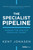 The Specialist Pipeline (Winning the War for Specialist Talent) by Kent Jonasen, 9781955884884