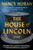 The House of Lincoln (A Novel) - 9781728282114 by Nancy Horan, 9781728282114 The House of Lincoln (A Novel) - 9781728282114 by Nancy Horan, 9781728282114
