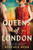 Queens of London (A Novel) - 9781728282947 by Heather Webb, 9781728282947 Queens of London (A Novel) - 9781728282947 by Heather Webb, 9781728282947