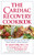 The Cardiac Recovery Cookbook (Heart-Healthy Recipes for Life After Heart Attack or Heart Surgery) by M. Laurel Cutlip, LN, RD, Sari Greaves, RDN, Paul Kligfield, M.D., 9781578261895