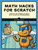 Math Hacks for Scratch (Unlock the Power of Math with Scratch Programming) by Michael Mays, 9781718503380