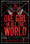 One Girl In All The World - 9781368075206 by Kendare Blake, 9781368075206