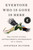 Everyone Who Is Gone Is Here (The United States, Central America, and the Making of a Crisis) by Jonathan Blitzer, 9781984880802