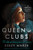 Queen of Clubs (A Novel) by Beezy Marsh, 9780063342712