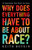 Why Does Everything Have to Be About Race? (25 Arguments That Won't Go Away) by Keith Boykin, 9781541703315