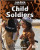 Child Soldiers - 9781039815278 by Linda Barghoorn, 9781039815278