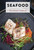 Seafood (The Ultimate Cookbook) by The Coastal Kitchen, 9781646433407