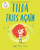 Tilda Tries Again - 9781547614486 by Tom Percival, 9781547614486