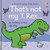 That's Not My T. Rex... by Fiona Watt, Rachel Wells, 9781805071501