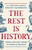 The Rest is History (From Ancient Rome to Ronald Reagan-History's Most Curious Questions, Answered) by Goalhanger Podcasts, 9781541704510