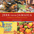 Jerk from Jamaica (Barbecue Caribbean Style [A Cookbook]) by Helen Willinsky, Ed Anderson, 9781580088428