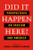 Did It Happen Here? (Perspectives on Fascism and America) by Daniel Steinmetz-Jenkins, 9781324074397