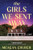The Girls We Sent Away (A Novel) by Meagan Church, 9781728257181