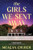 The Girls We Sent Away (A Novel) - 9781728283098 by Meagan Church, 9781728283098