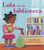 Lola en la biblioteca (Spanish Edition) by Anna McQuinn, Rosalind Beardshaw, 9781580892148