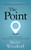 The Point (How to Win with Clarity-Fueled Communications) by Steve Woodruff, 9781636982380 The Point (How to Win with Clarity-Fueled Communications) by Steve Woodruff, 9781636982380
