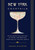 New York Cocktails (An Elegant Collection of over 100 Recipes Inspired by the Big Apple) by Amanda Schuster, 9781604337297 New York Cocktails (An Elegant Collection of over 100 Recipes Inspired by the Big Apple) by Amanda Schuster, 9781604337297