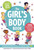 The Girl's Body Book (Fifth Edition) (Everything You Need to Know for a Healthy, Happy YOU!) by Kelli Dunham, Laura Tallardy, Robert Anastas, 9781604338331