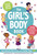 The Girl's Body Book (Fifth Edition) (Everything You Need to Know for a Healthy, Happy YOU!) by Kelli Dunham, Laura Tallardy, Robert Anastas, 9781604338331