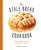 The Stale Bread Cookbook (50 Zero Waste Recipes for Crumbs, Crusts, and More) by Cider Mill Press, 9781604339550