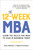 The 12-Week MBA (Learn the Skills You Need to Lead in Business Today) by Bjorn Billhardt, Nathan Kracklauer, 9780306832369
