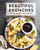 Beautiful Brunches: The Complete Cookbook (Over 100 Sweet and Savory Recipes For Breakfast and Lunch ... Brunch!) (Miniature Edition) by Cider Mill Press, 9781646430956