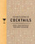 The Encyclopedia of Cocktails (Over 1,000 Cocktails for Every Occasion) by The Coastal Kitchen, 9781646430987