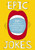 Epic Jokes (20+ Wickedly Entertaining Stories For Retelling) by Jeremy Goldman, 9781646431328