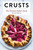Crusts: The Revised Edition (The Ultimate Baker's Book Revised Edition) by Barbara Caracciolo, 9781646432707