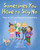 Sometimes You Have to Say No (How to Set and Respect Limitations) by Dagmar Geisler, Andy Jones Berasaluce, 9781510777033