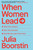 When Women Lead (What They Achieve, Why They Succeed, and How We Can Learn from Them) - 9781982168223 by Julia Boorstin, 9781982168223