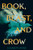 Book, Beast, and Crow by Elizabeth Byrne, 9780062484789