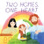 Two Homes, One Heart by Jessica Young, Chelsea O'Byrne, 9780063253971