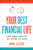 Your Best Financial Life (Save Smart Now for the Future You Want) by Anne Lester, 9780063320864
