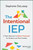 The Intentional IEP (A Team Approach to Better Outcomes for Students and Their Families) by Stephanie DeLussey, 9781394184729