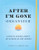 After I'm Gone Organizer (A Simple Journal About My Affairs and Last Wishes) by Sourcebooks, Joshua P. Gibbons Esq, 9781728271002 After I'm Gone Organizer (A Simple Journal About My Affairs and Last Wishes) by Sourcebooks, Joshua P. Gibbons Esq, 9781728271002
