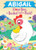 Abigail I Love You, a Bushel and a Peck! by Louise Martin, Jo Parry, 9781464217012