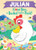 Julian I Love You, a Bushel and a Peck! by Louise Martin, Jo Parry, 9781464217364