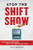Stop the Shift Show (Turn Your Struggling Hourly Workers Into a Top-Performing Team) by Scott Greenberg, 9781642011623