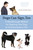 Dogs Can Sign, Too (A Breakthrough Method for Teaching Your Dog to Communicate) by Sean Senechal, 9781587613531