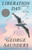 Liberation Day (Stories) - 9780525509615 by George Saunders, 9780525509615
