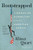 Bootstrapped (Liberating Ourselves from the American Dream) - 9780063028012 by Alissa Quart