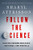 Follow the Science (How Big Pharma Misleads, Obscures, and Prevails) - 9780063314917 by Sharyl Attkisson