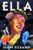 Ella (A Novel) by Diane Richards, 9780063338654