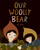 Our Woolly Bear by Katie Arthur, 9781771476003 Our Woolly Bear by Katie Arthur, 9781771476003