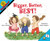 Bigger, Better, Best! (MathStart Level 2: Area) by Stuart J. Murphy, Marsha Winborn, 9780064462471
